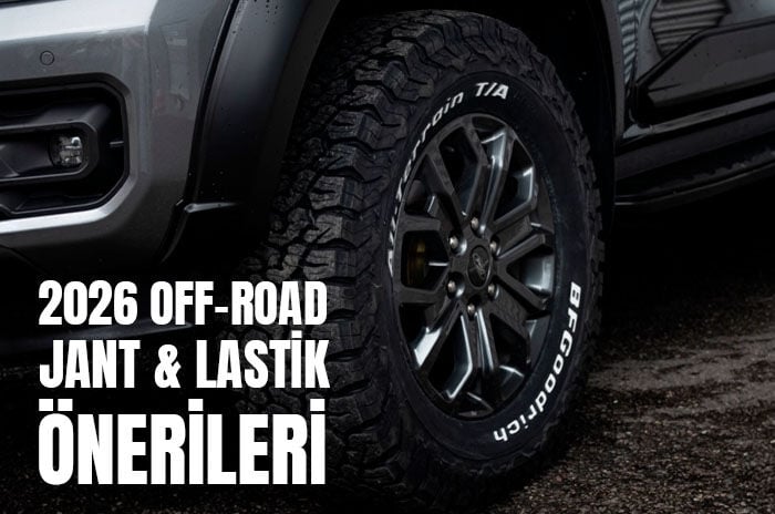 2026 Off-Road Jant ve Lastik Önerileri Rehberi