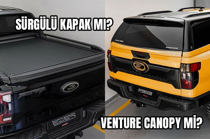 Pickup Kabin mi Sürgülü Kapak mı? Hangisi Daha Mantıklı?